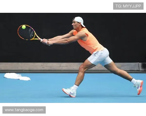 纳达尔重返赛场力争复苏 小威宣布将参加新一季澳网赛事